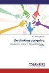 Re-thinking designing