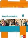 deutsch.kompetent. Schülerbuch mit Onlineangebot 6. Klasse