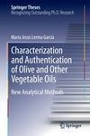 Characterization and Authentication of Olive and Other Vegetable Oils