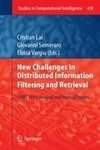 New Challenges in Distributed Information Filtering and Retrieval