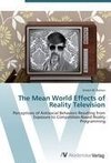 The Mean World Effects of Reality Television