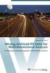 Mining Archived ITS Data for Multidimensional Analysis