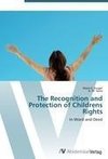 The Recognition and Protection of Childrens Rights