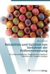 Reliabilität und Validität von Verfahren der Präferenzmessung