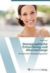 Demographische Entwicklung und Altersvorsorge