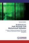 Architecture:  Folk Heritage and Mohammad Sayeedur