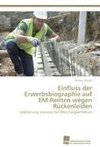 Einfluss der Erwerbsbiographie auf  EM-Renten wegen  Rückenleiden