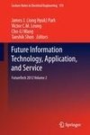 Future Information Technology, Application, and Service