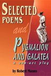 Selected Poems and Pygmalion and Galatea