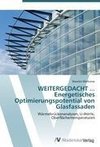 WEITERGEDACHT ... Energetisches Optimierungspotential von Glasfassaden