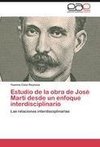 Estudio de la obra de José Martí desde un enfoque interdisciplinario