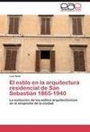 El estilo en la arquitectura residencial de San Sebastián 1865-1940