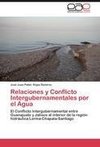 Relaciones y Conflicto Intergubernamentales por el Agua