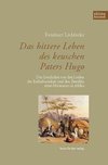 Das bittere Leben des keuschen Paters Hugo