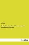 Mechanische Arbeit und Wärmeentwicklung bei der Muskeltätigkeit