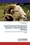 Small Ruminant Production Systems in South Western Ethiopia