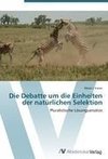 Die Debatte um die Einheiten der natürlichen Selektion