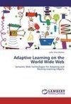 Adaptive Learning on the World Wide Web