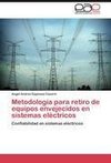 Metodología para retiro de equipos envejecidos en sistemas eléctricos