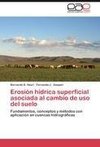 Erosión hídrica superficial asociada al cambio de uso del suelo