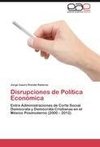 Disrupciones de Política Económica