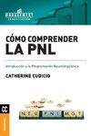 Cómo comprender la PNL