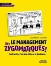 Le Management des Zygomatiques ! L'entreprise, c'est plus drôle en la dessinant...