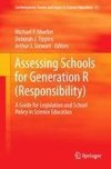 Assessing Schools for Generation R (Responsibility)