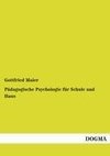 Pädagogische Psychologie für Schule und Haus