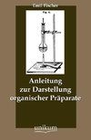 Anleitung zur Darstellung organischer Präparate