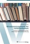 Wissensmanagement für Falldatenbanken