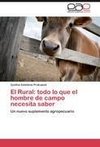 El Rural: todo lo que el hombre de campo necesita saber