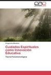 Cuidados Espirituales como Innovación Educativa