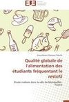 Qualité globale de l'alimentation des étudiants fréquentant le resto'U