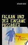 Falkan und der einsame Passagier