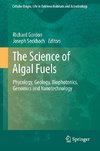 The Science of Algal Fuels