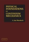 Murdoch, A: Physical Foundations of Continuum Mechanics