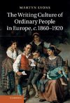 The Writing Culture of Ordinary People in Europe, C.1860 1920