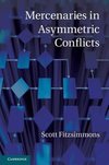 Fitzsimmons, S: Mercenaries in Asymmetric Conflicts