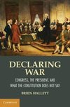 Hallett, B: Declaring War