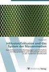 Inklusion/Exklusion und das System der Massenmedien