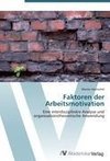 Faktoren der Arbeitsmotivation