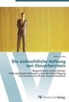 Die zivilrechtliche Haftung von Steuerberatern