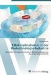 Ethikmaßnahmen in der Biotechnologie-Industrie