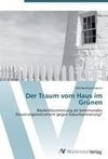 Der Traum vom Haus im Grünen