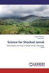 Science for Shocked Jamak