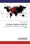 Croatia, Serbia, & the EU