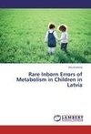 Rare Inborn Errors of Metabolism in Children in Latvia