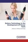 Battery Technology in the Development of Power Tools