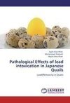 Pathological Effects of lead intoxication in Japanese Quails